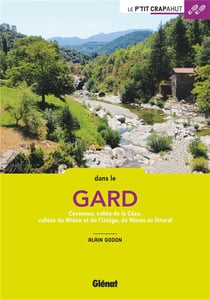 Dans le gard - cévennes, vallée de la cèze, vallées du rhône et de l'uzège, de nîlmes au littoral