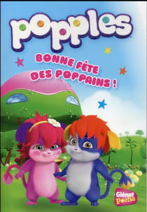 Popples t.1 - bonne fête des poppains !