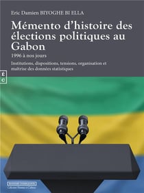 Mémento d'histoire des élections politiques au Gabon - 1996 à nos jours