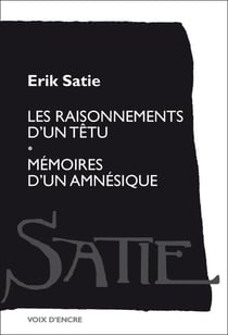 Les raisonnements d'un têtu - mémoires d'un amnésique