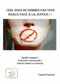 Non, nous ne sommes pas tous égaux face à la justice !