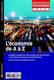 HORS-SERIE POCHE : alternatives économiques hors-série poche Tome 64 - l'économie de a à z