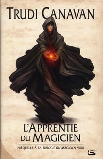 La trilogie du magicien noir : l'apprentie du magicien
