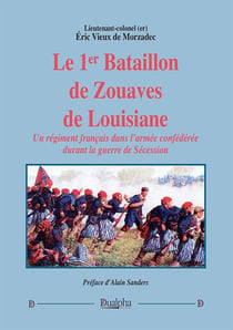 Le 1er bataillon de Zouaves de Louisiane