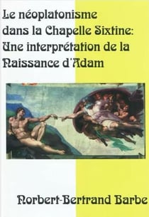 Le néoplatonisme dans la chapelle sixtine - une interprétation de la naissance d'adam