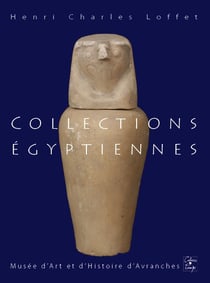 Collections égyptiennes du musée d'art et d'histoire d'avranches