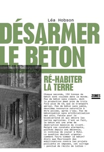 Désarmer le béton - Ré-habiter la terre