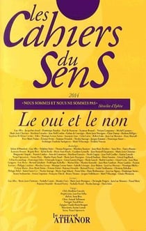 Revue les cahiers du sens : le oui et le non - n 24/2014
