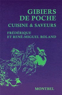 Gibiers de poche - cuisine & saveurs