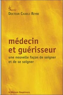 Médecin et guérisseur - une façon de soigner et de se soigner