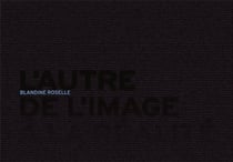 L'autre de l'image à la réalité