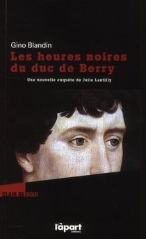 Les heures noires du duc de berry