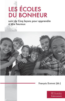 Les écoles - cinq leçons pour apprendre à être heureux