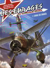 Les enragés du Normandie-Niémen Tome 1 - l'envol des enragés