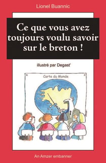 Ce que vous avez toujours voulu savoir sur le breton !