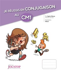 Je réussis en conjugaison au CM1 (édition 2018)