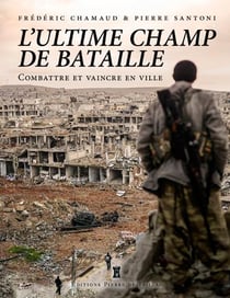 La ville, ultime champ de bataille - opération en zones urbaines et confinées