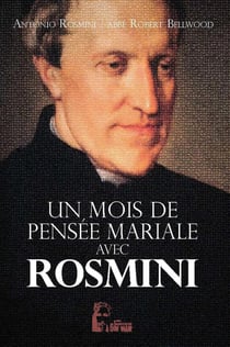 Un mois avec Antonio Rosmini