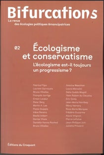 Revue Bifurcation/s n.2 : Ecologisme et conservatisme : L'écologisme est-il toujours un progressisme ?