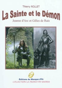 La sainte et le démon - jeanne d'arc et gilles de rais