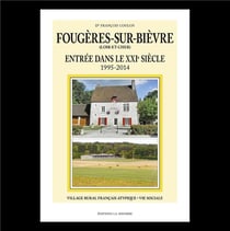 Fougères sur Bièvre : Entrée dans le 21 e siècle