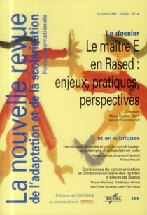 NOUVELLE REVUE DE L'ADAPTATION ET DE LA SCOLARISATION n.66 : le maître E en rased - enjeux, pratiques, perspectives