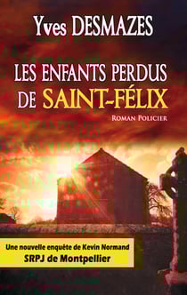 LES ENFANTS PERDUS DE ST FELIX : VERSION POCHE