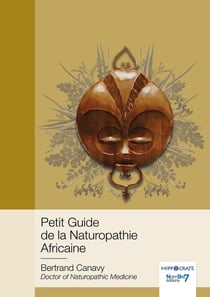 Petit guide de la naturopathie africaine