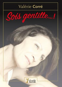 Sois gentille !...