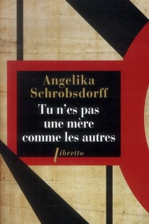 Tu n'es pas une mère comme les autres