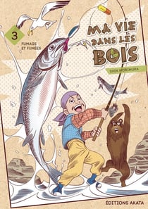 Ma vie dans les bois Tome 3