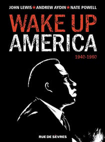 Wake up America Tome 1 : 1940-1960