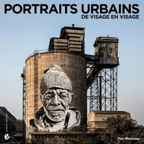 Portraits urbains - de visage en visage