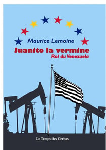Juanito la vermine, roi de Venezuela
