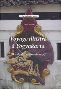 Voyage illustré au yogyakarta- borobudur et prambanan