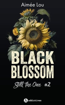 Black blossom Tome 2 : Still the one