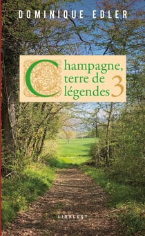 Champagne, terre de légendes 3