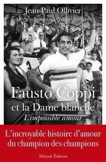Fausto Coppi et la dame blanche, l'impossible amour