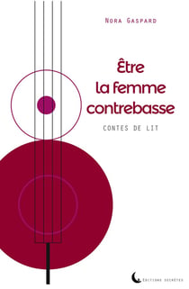 Être la femme contrebasse