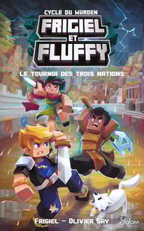 Frigiel et Fluffy - cycle du Warden Tome 1 : le tournoi des trois nations