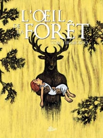 L'oeil de la forêt