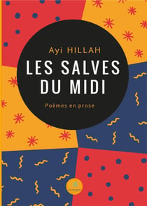 Les salves du midi - poèmes en prose