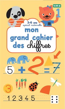 Mon grand cahier des chiffres - Volume 1