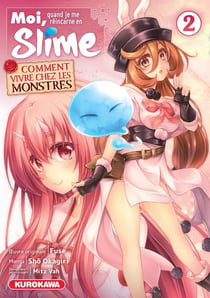 Moi, quand je me réincarne en Slime : comment vivre chez les monstres Tome 2