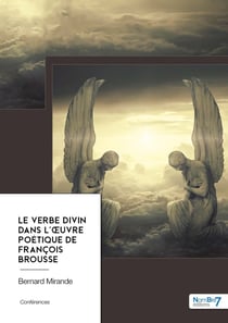 Le Verbe Divin dans l'oeuvre poétique de François Brousse