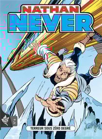 Nathan Never Tome 6 : terreur sous zéro degré