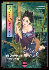 Midare mandara : Traditions secrètes Tome 2