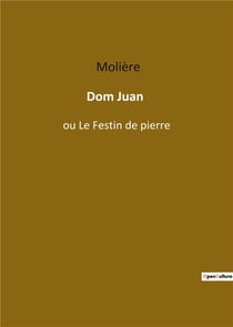Dom juan ou le festin de pierre