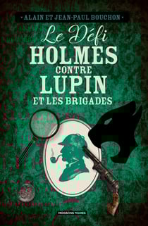 Sherlock holmes contre lupin et les brigades du tigre