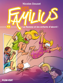 Les Familius Tome 11 : La flemme et les enfants d'abord !